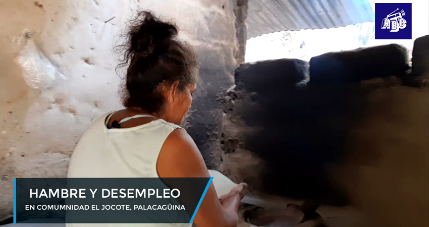 Hambre y desempleo en comunidad El Jocote, Palacagüina